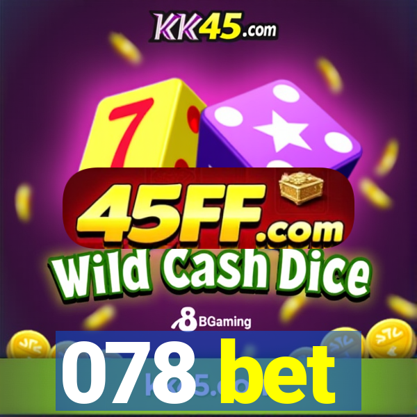 078 bet